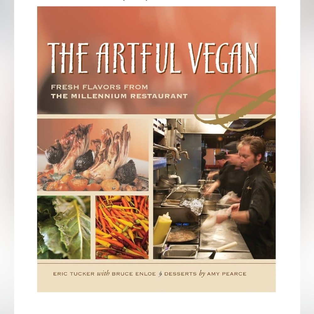 The Artful Vegan Cookbook by Millenium Restaurant